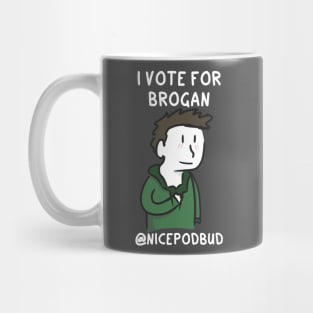 I Vote For Brogan (light text) Mug